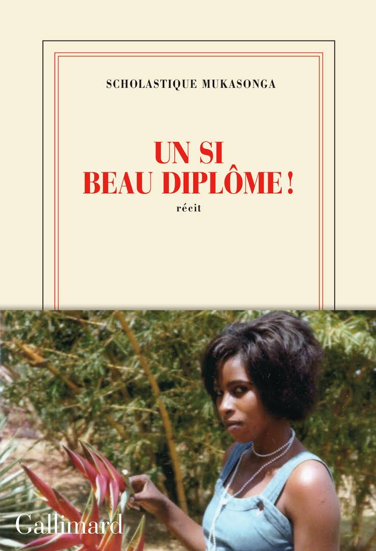 Littér’ataya  : Scholastique Mukasonga, ‘Un si beau diplôme’. ٭