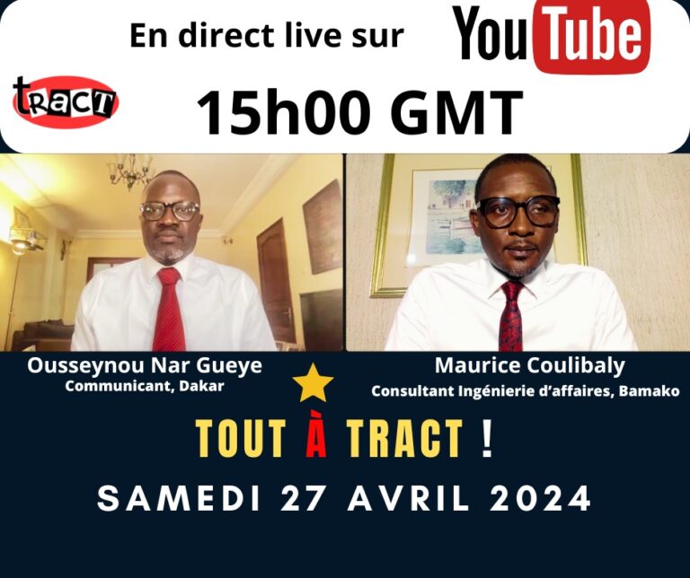 &lsquo;Tout à Tract!&rsquo; du 27 avril 2024 – Maurice Coulibaly et Ousseynou Nar Gueye sur la Présidentielle du 6 mai sous haut &lsquo;Déby&rsquo; au Tchad; motion de censure contre Sonko?